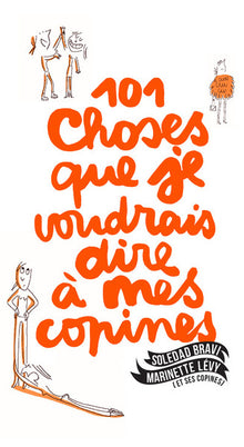 101 choses que je voudrais dire à mes copines