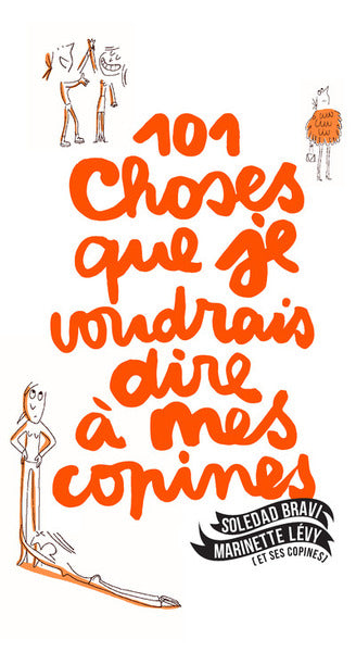 101 choses que je voudrais dire à mes copines