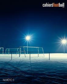 Les cahiers du football - La Revue Tome 5