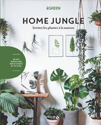 Home jungle: Invitez les plantes à la maison