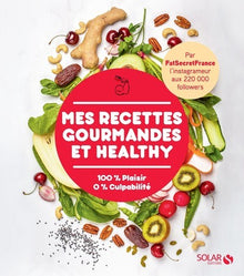Mes recettes gourmandes et healthy