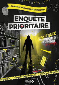 Cahier de vacances pour adultes Enquête prioritaire