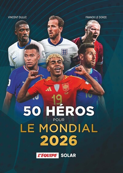50 héros pour le Mondial 2026