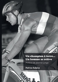Un champion à terre... Un homme se relève