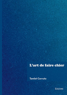 L'art de faire chier