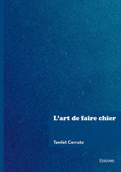 L'art de faire chier