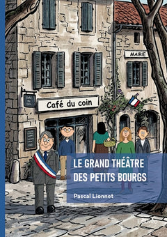 Le grand théâtre des petits bourgs