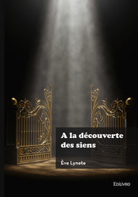 À la découverte des siens