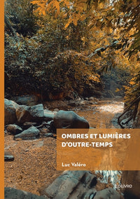 Ombres et lumières d'outre-temps