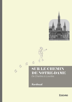 Sur le chemin de Notre-Dame