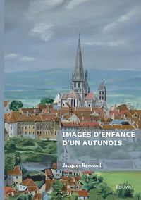 Images d'enfance d'un Autunois