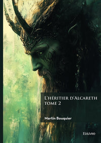 L'héritier d'Alcareth - Tome 2