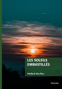 Les soleils embastillés