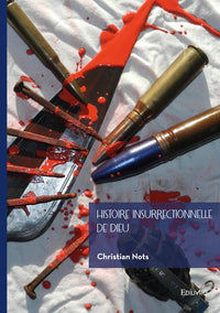 Histoire insurrectionnelle de Dieu