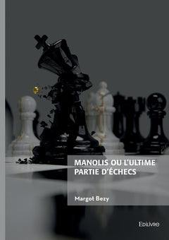 Manolis ou l'ultime partie d'échecs