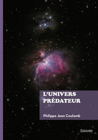L'univers prédateur