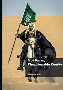 Moi Omar, l'impitoyable Zénète