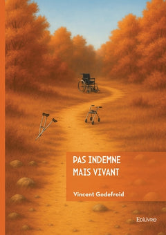 Pas indemne mais vivant