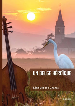 Un Belge héroïque