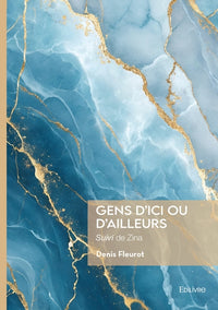 Gens d'ici ou  d'ailleurs