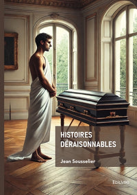 Histoires déraisonnables