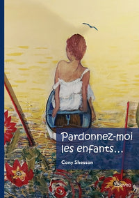 Pardonnez-moi les enfants ...