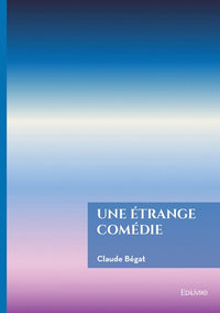 Une étrange comédie