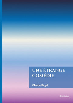 Une étrange comédie