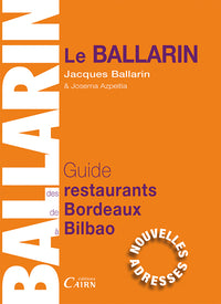 Guide des restaurants et des bistrots de Bordeaux à Bilbao