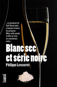 Blanc sec et série noire