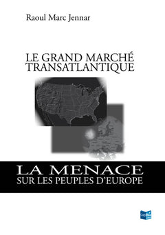 Le Grand Marché Transatlantiqu