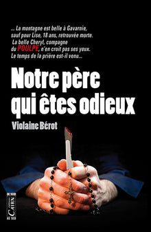 Notre père qui êtes odieux