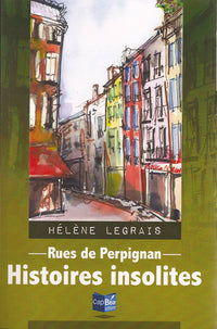 Rue de Perpignan histoires insolites