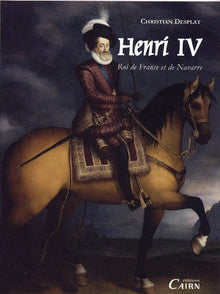 Henri IV - roi de France et de Navarre