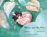 Mieux que dix fées