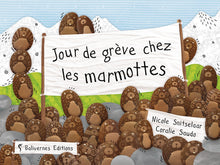 Jour de grève chez les marmottes