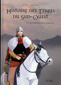 Histoire des terres du Sud-Ouest