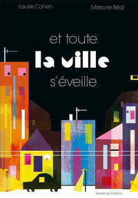 Et Toute La Ville S'Eveille