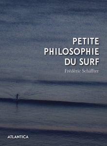 Petite philosophie du surf