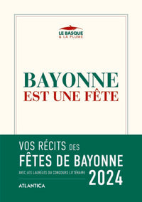 BAYONNE EST UNE FETE 2024