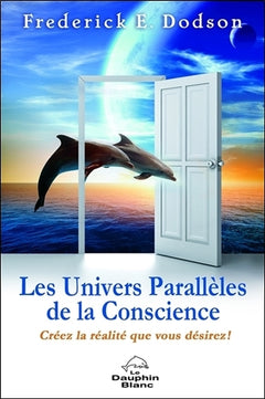 Les univers parallèles de la conscience