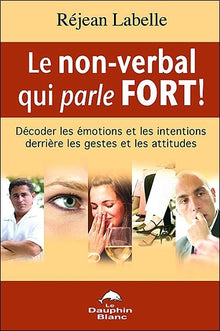 Le non-verbal qui parle fort !