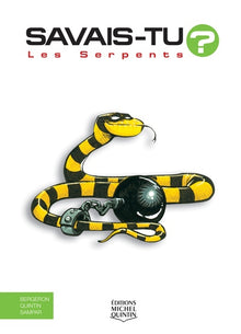 Savais-tu - Les serpents