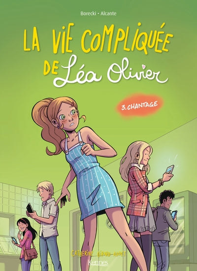 La Vie compliquée de Léa Olivier BD T03: Chantage