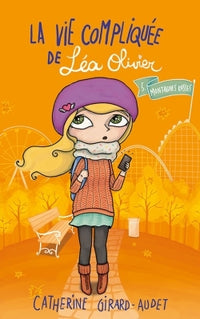 La vie compliquée de Léa Olivier T05
