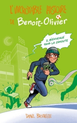 L'incroyable histoire de Benoit-Olivier T02