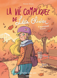 La vie compliquée de Léa Olivier BD T07