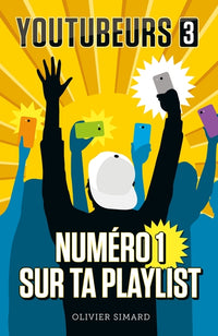 Youtubeurs T03: Numéro 1 sur ta playlist