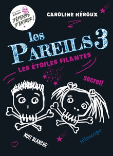 Les Pareils T03: Les Étoiles filantes