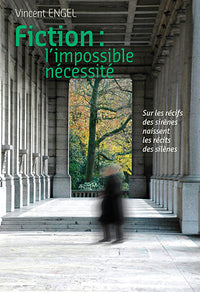Fiction, l'impossible nécessité. Sous les récifs des sirènes se cachent les récits des silènes
